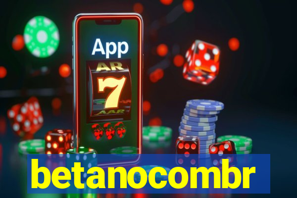 betanocombr