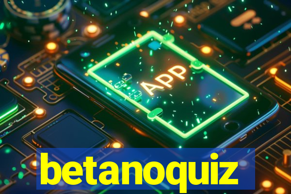 betanoquiz