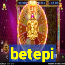 betepi