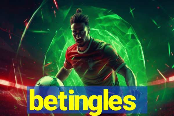 betingles