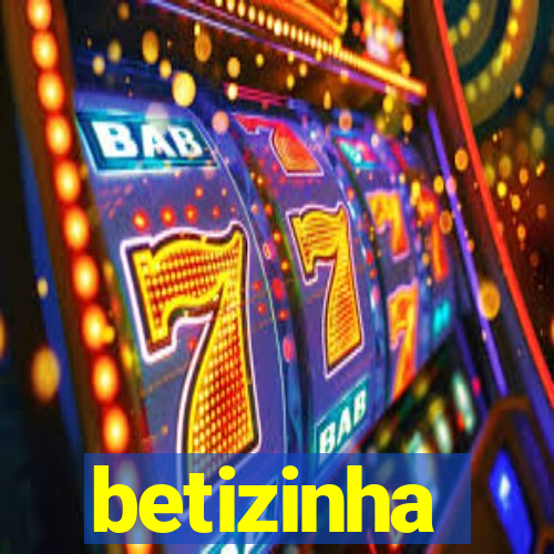 betizinha