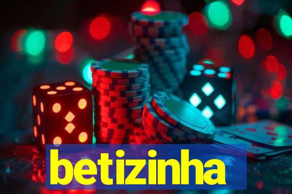 betizinha