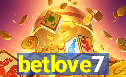 betlove7