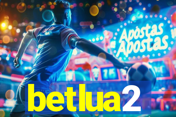 betlua2