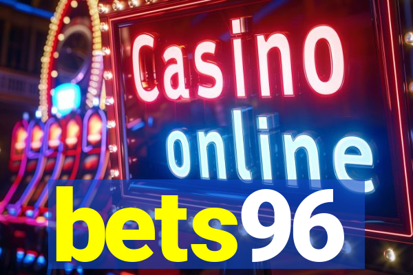 bets96