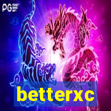 betterxc