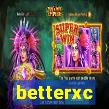 betterxc