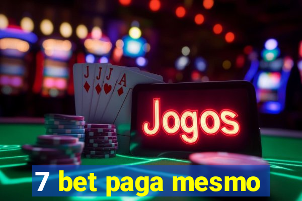 7 bet paga mesmo