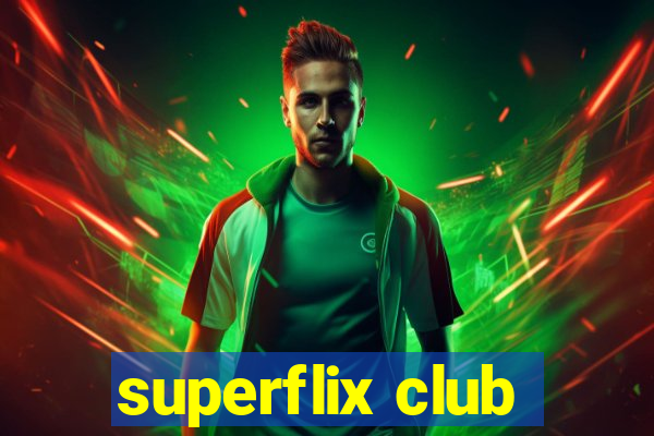 superflix club