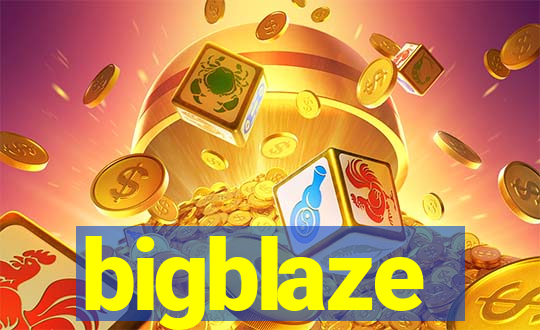 bigblaze