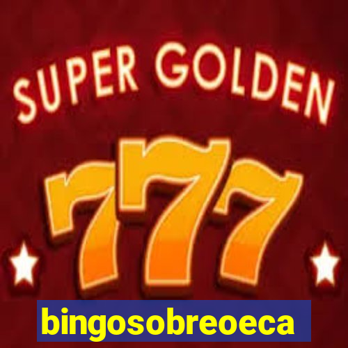 bingosobreoeca