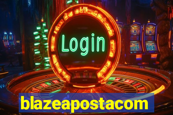 blazeapostacom