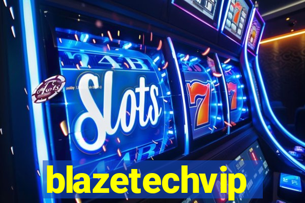 blazetechvip