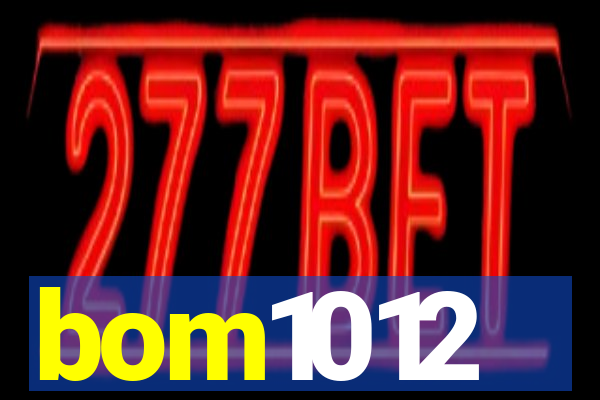 bom1012