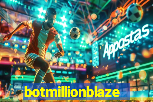 botmillionblaze