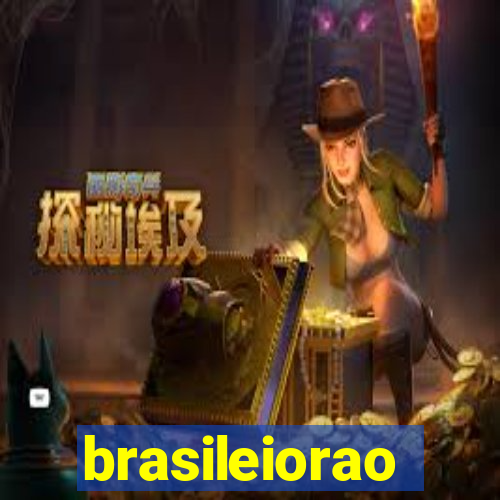 brasileiorao
