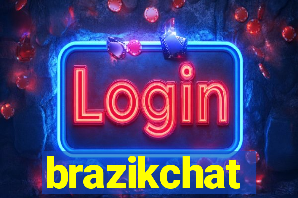 brazikchat