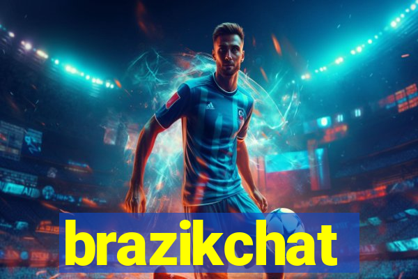 brazikchat