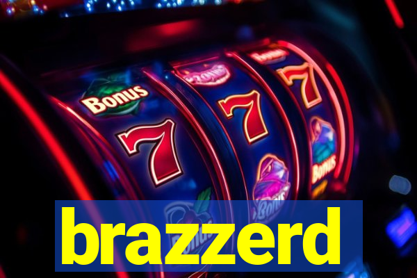 brazzerd