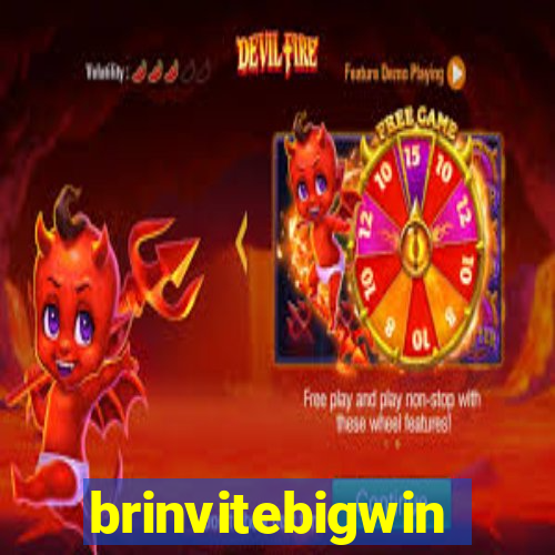 brinvitebigwin