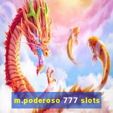 m.poderoso 777 slots
