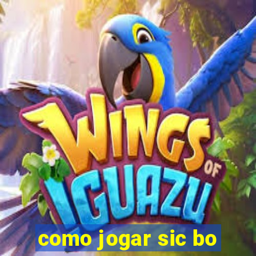 como jogar sic bo