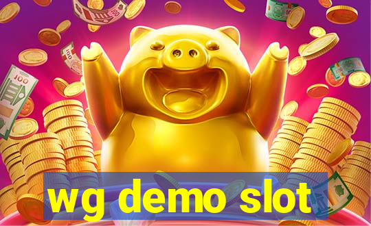 wg demo slot