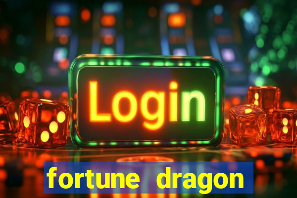fortune dragon horários pagantes