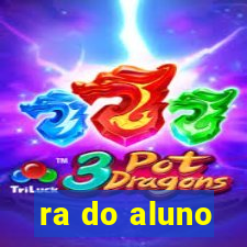 ra do aluno