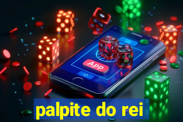 palpite do rei