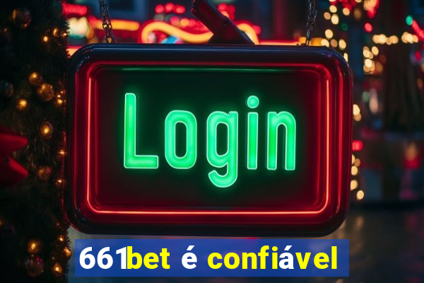 661bet é confiável