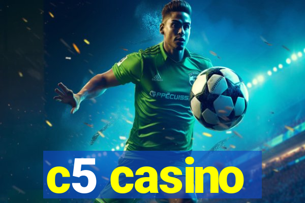 c5 casino