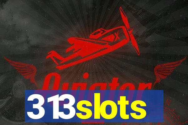 313slots