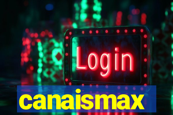 canaismax
