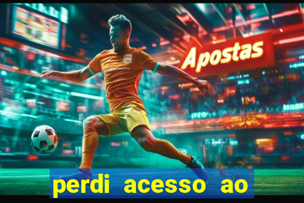 perdi acesso ao google authenticator
