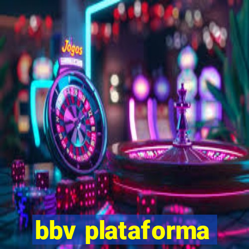 bbv plataforma