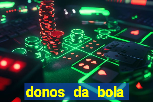 donos da bola bahia net