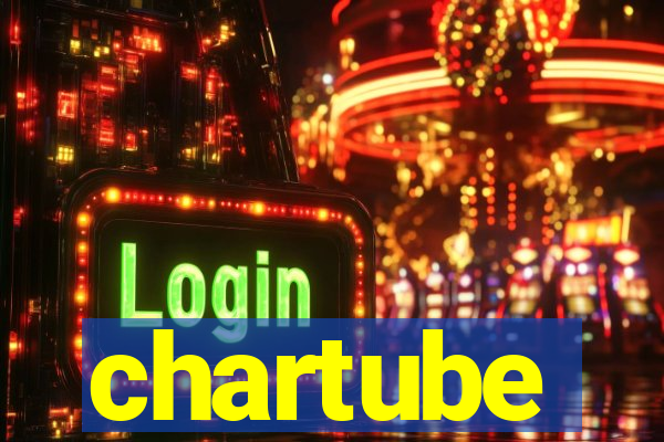 chartube