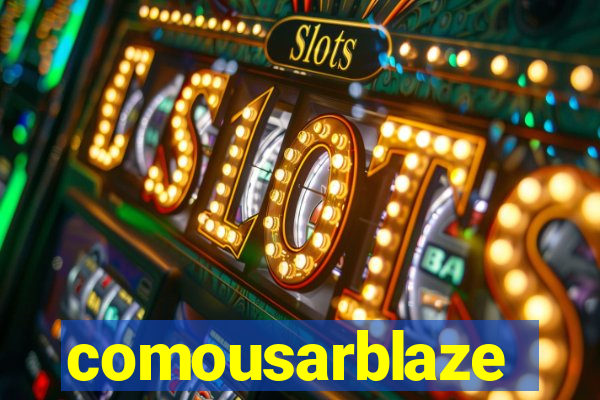 comousarblaze