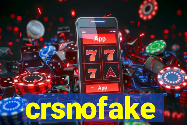 crsnofake