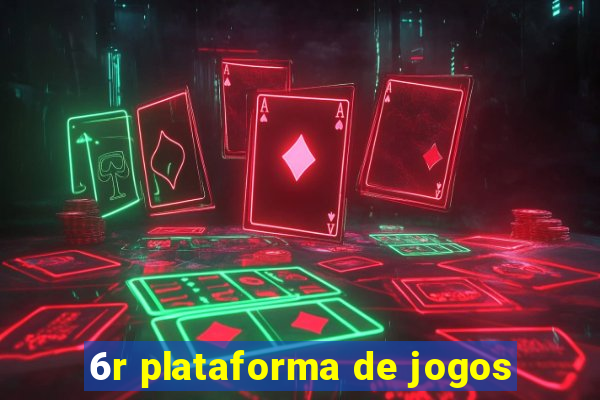 6r plataforma de jogos