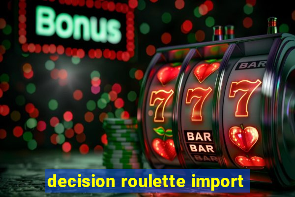 decision roulette import