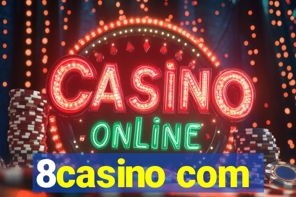 8casino com