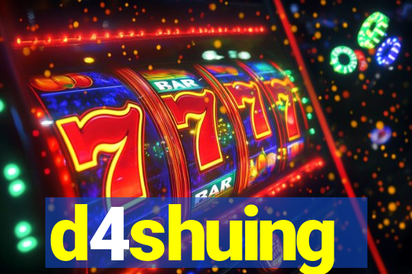 d4shuing