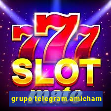 grupo telegram amicham