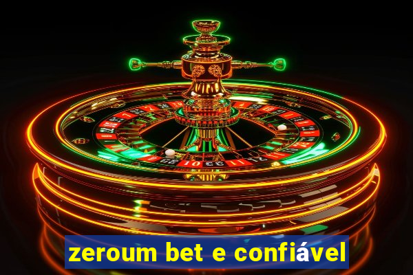 zeroum bet e confiável