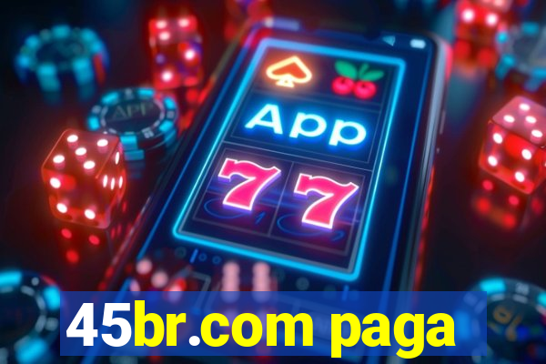45br.com paga