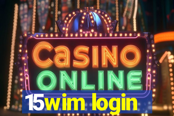 15wim login