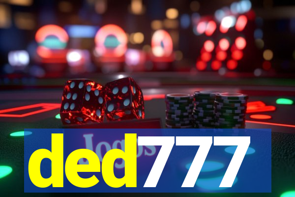 ded777