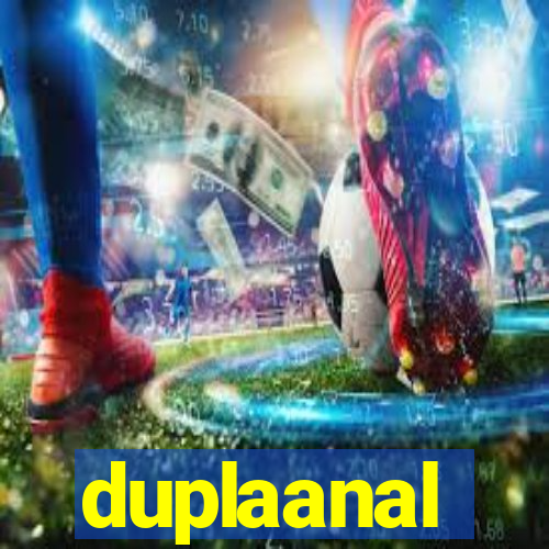 duplaanal